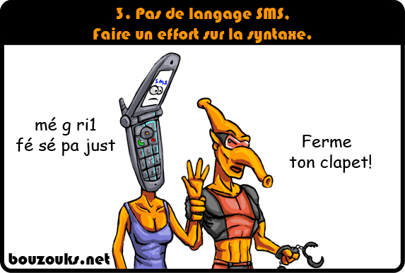 Pas de langage SMS